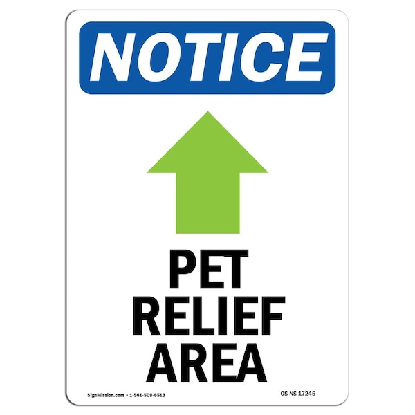 Safety Sign, OSHA Notice, 18" Height, Pet Relief Area (Up Arrow) Sign With Symbol, Portrait